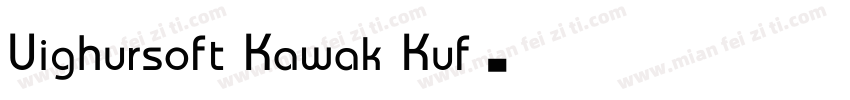 Uighursoft Kawak Kuf字体转换